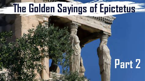 The Golden Sayings Of Epictetus Ch Youtube