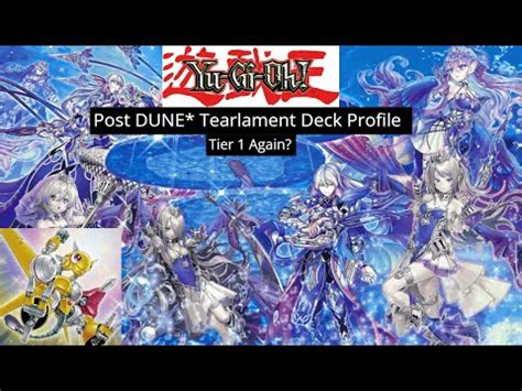 Yu Gi Oh Post Dune Tearlament Deck Profile This Deck Is Tier 1