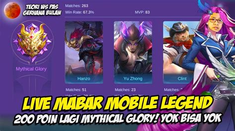 Live Poin Lagi Mythical Glory Push Rank Mythic Mabar Atau Solo