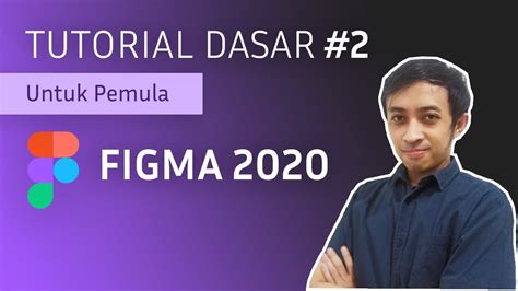 BELAJAR DASAR FIGMA 2020 PART 2 TRIK YANG MEMUDAHKAN TUTORIAL