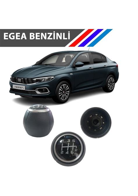 Fiat Egea Benzinli Motor Modeller 6 İleri Vites Topuzu Fiyatları ve