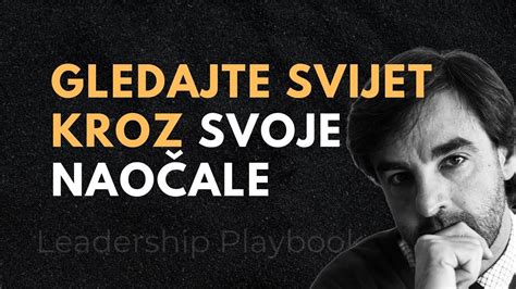 Kako Gledati Svijet Kroz Svoje Nao Ale Leadership Playbook By Fran