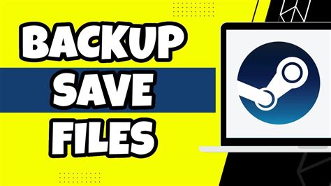 How To Backup Save Files On Steam Quick Guide Youtube