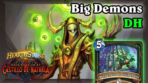 DH Con Big Demons Mejor Que El De Ayer Hearthstone YouTube