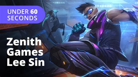 Zenith Games Lee Sin Skin 60 Seconds League Of Legends YouTube