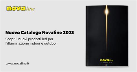 Catalogo Nova Line 2023 Nuovi Prodotti Per Lilluminazione Led Interna