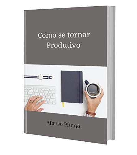 Pdf Como Se Tornar Produtivo Saraiva Conte Do