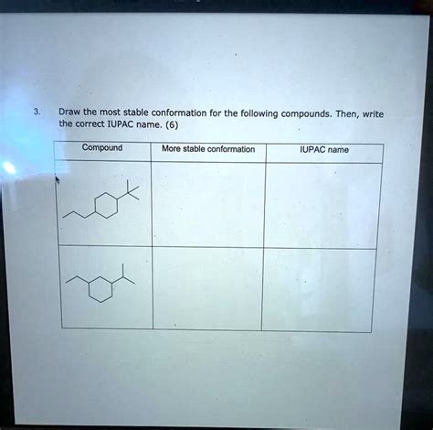 SOLVED Draw The Most Stable Conformation For The Following Compounds