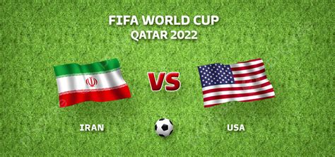 Iran Vs Usa Fifa World Cup Qatar 2022 Background Iran Vs Usa Flags