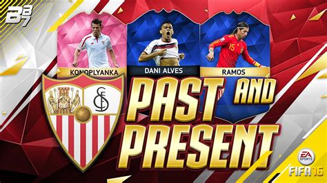 Past And Present Sevilla Squad Builder Fifa Ultimate Team Youtube