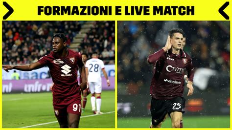 Diretta Serie A Tim Torino Salernitana Dove Vederla In Tv E Live