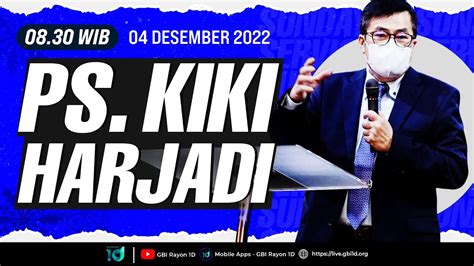 Pdt Kiki Harjadi Ibadah Live Streaming Gbi Rayon D Minggu