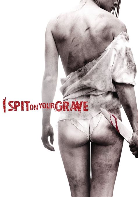 Arriba 92 Imagen I Spit On Your Grave Streaming Fr Thptnganamst Edu Vn