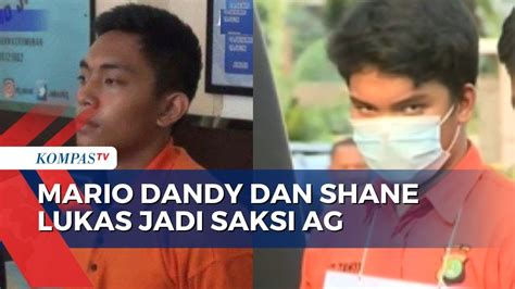 Masuki Babak Akhir Mario Dandy Dan Shane Lukas Dihadirkan Jadi Saksi