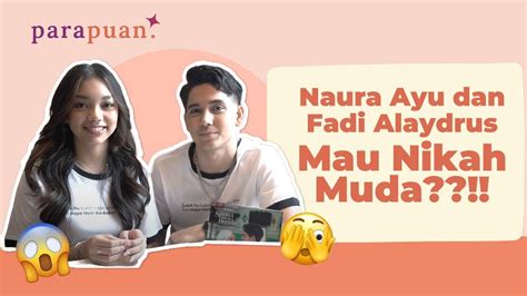 Naura Ayu Dan Fadly Alaydrus Mau Menikah Muda Youtube