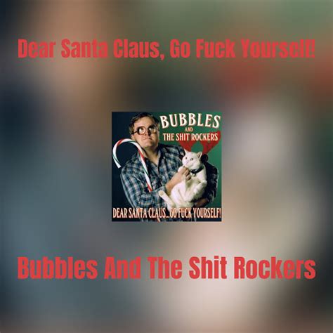 Dear Santa Claus Go Fuck Yourself YouTube Music