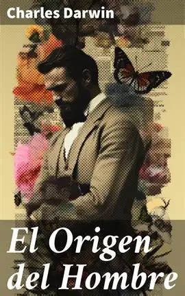 El Origen Del Hombre Ebook By Charles Darwin Hoopla