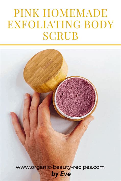 Pink Homemade Exfoliating Body Scrub Organic Beauty Recipes Recipe Diy Body Scrub