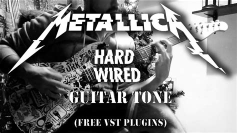 Metallica Hardwired Guitar Tone Free Vst Plugins Youtube