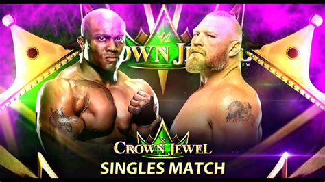 WWE Crown Jewel 2022 Brock Lesnar VS Bobby Lashley LIVE YouTube