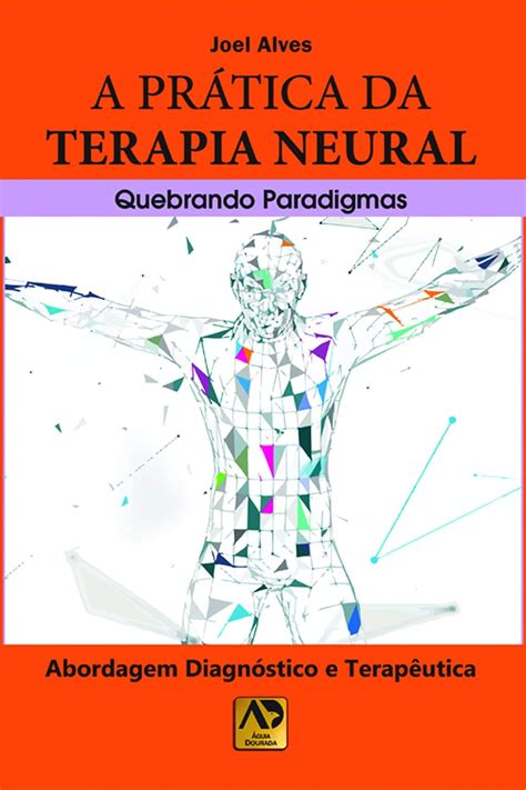 A Prática da Terapia Neural Quebrando Paradigmas Amazon br