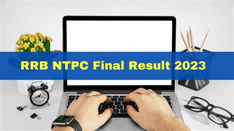 RRB NTPC Final Result 2023 Declared For Various Regions Here S How To