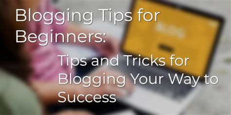 Ultimate Blogging Tips For Beginners That Actually Work Designrr