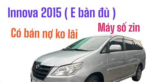 27 10 innova 2015 bảo hành 12 tháng 0972 147 247 Dĩ An Bình