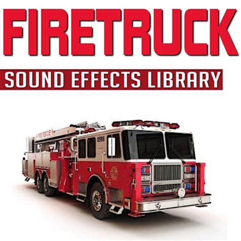 Fire Truck Siren Sound Effect