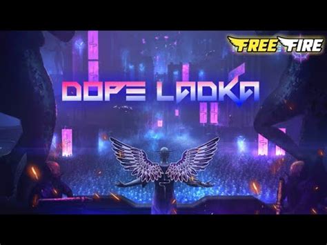 Freefire New Theme Song Dope Ladka Ft Ikka Dp Gaming Youtube