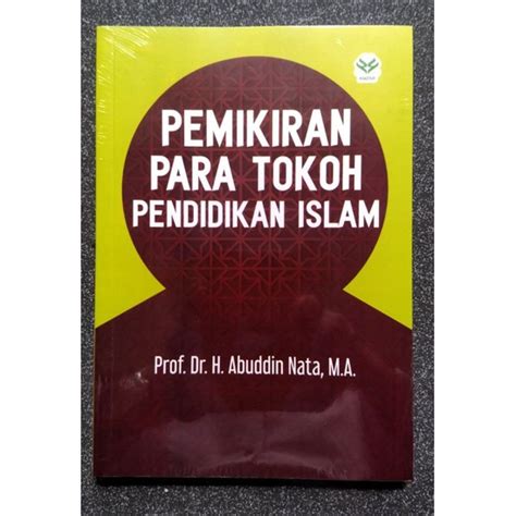 Jual Pemikiran Para Tokoh Pendidikan Islam Prof Dr H Abuddin Nata