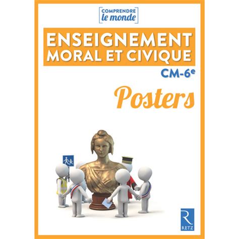 POSTERS ENSEIGNEMENT MORAL ET CIVIQUE CYCLE 3 9782725634692 LLT