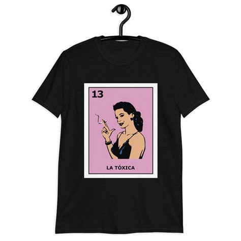 La Toxica Loteria Unisex T Shirt Etsy Loteria Shirts Womens