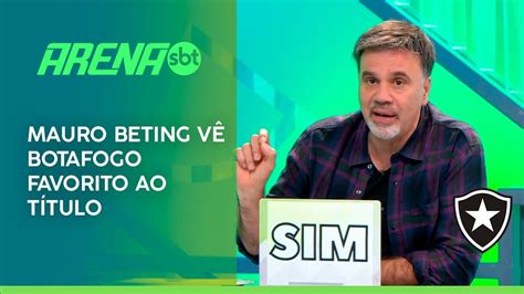 Mauro Beting vê Botafogo favorito ao título do Brasileirão Não é