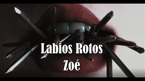 Labios Rotos Zoé YouTube