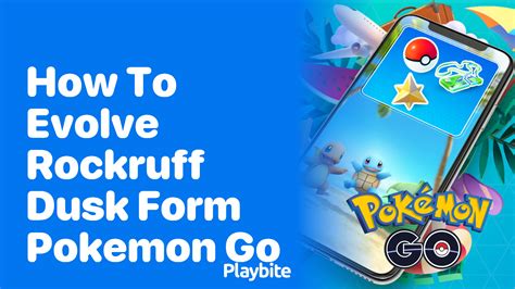 How To Evolve Rockruff Into Dusk Form In Pokemon Go Playbite