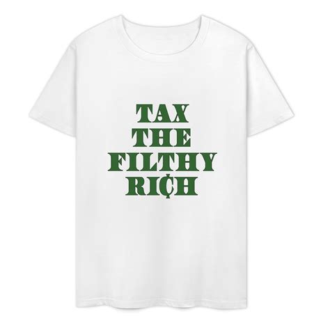 Charlylifestyle Unisex Tax The Filthy Rich Short Sleeve T Shirt For Men