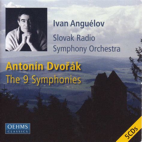 Nine Symphonies Bohemian Suite A Dvorak Ivan Anguelov Slovak