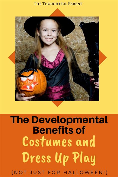 The Benefits Of Dress Up Play For Childrens Development Child