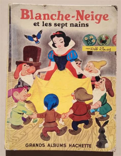 LIVRE BLANCHE NEIGE ET Les Sept Nains Walt Disney Grands Albums