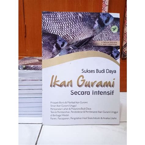 Jual Buku Agriculture Sukses Budi Daya Ikan Gurami Secara Intensif