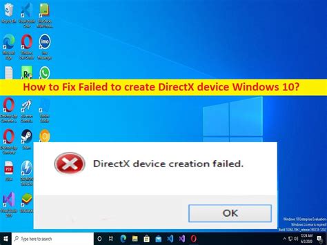 Come Risolvere Impossibile Creare Il Dispositivo Directx Windows