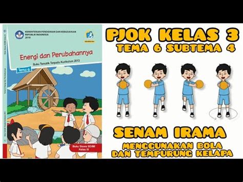 Pembelajaran PJOK Kelas 3 Tema 6 Subtema 4 Gerak Senam Irama