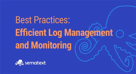 10+ Logging and Monitoring Best Practices and Standards - Sematext