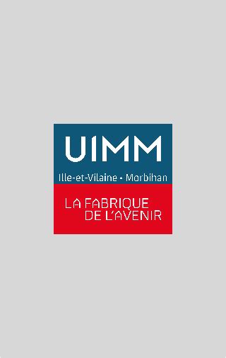 1 MINUTE POUR DECOUVRIR L UIMM LA FABRIQUE DE L AVENIR Union Des