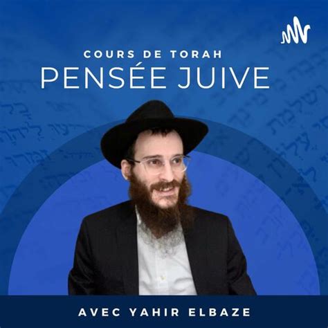 Podcast Cours De Torah Avec Rav Yahir Elbaze Ouvir Na Deezer