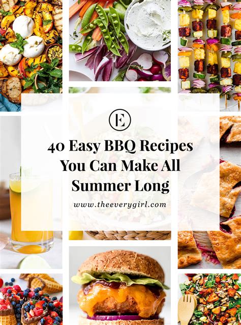 40 Easy And Delicious Summer Bbq Recipes The Everygirl