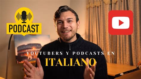 Youtubers Y Podcasts Para Aprender ITALIANO YouTube