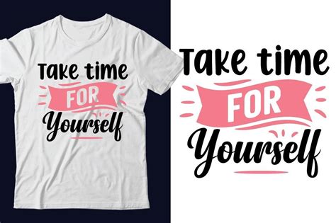 Take Time For Yourself Svg Tshirt Design Graphic By Almamun2248 · Creative Fabrica