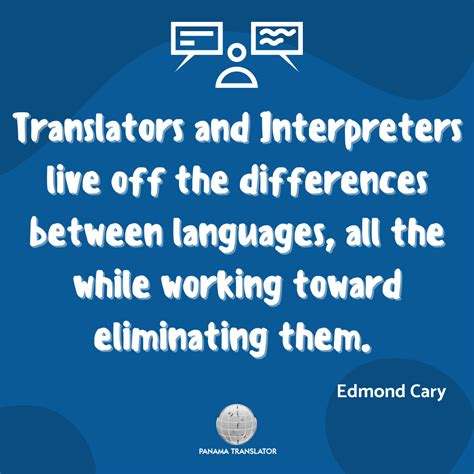 Translators And Interpreters Live Off The Differences Between Languages